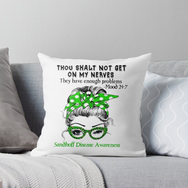 Item preview, Sandhoff Disease Awareness - Thou Shalt Not Get On My Nerves they have enough problems designed and sold by Aaron309.