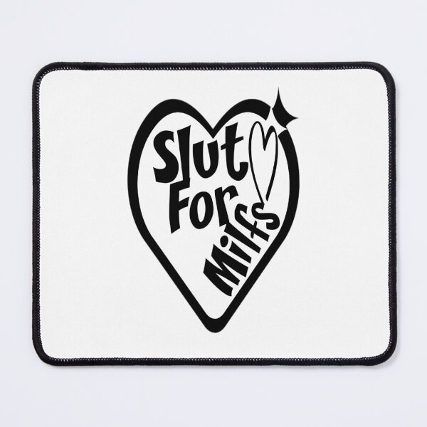Item preview, Slut for Milfs,,,,, V black white,  designed and sold by Chakilogy.
