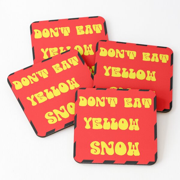 Item preview, Don't Eat Yellow Snow Red Yellow Sign  designed and sold by Georgy09.