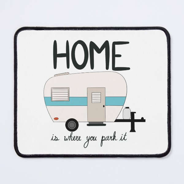 Item preview, Home is where you park it designed and sold by GoHippie.