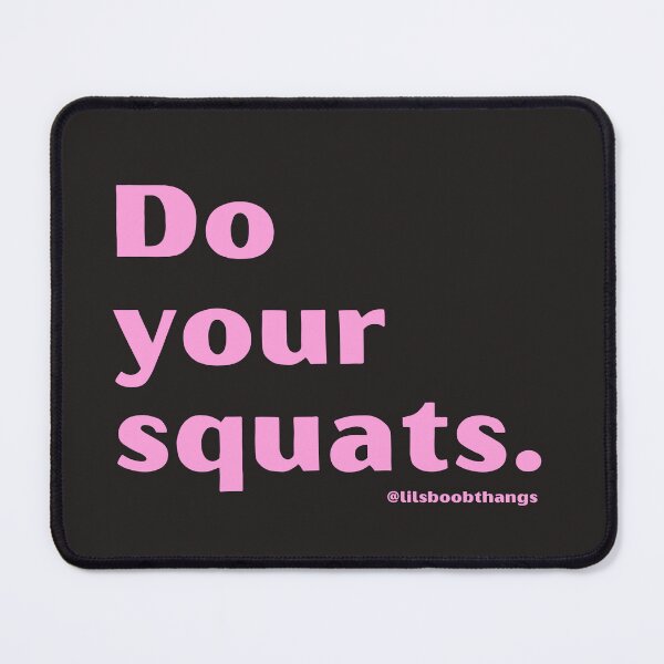 Item preview, Do your squats. | lilsboobthangs designed and sold by lilsboobthangs.