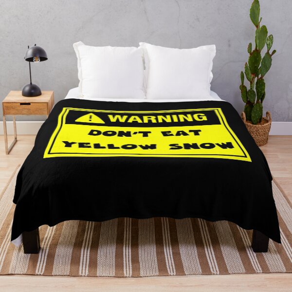 Item preview, Warning Don't Eat Yellow Snow designed and sold by Georgy09.
