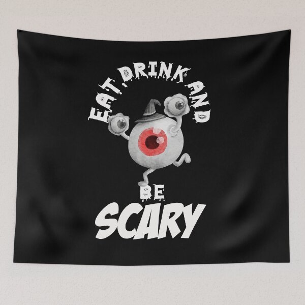 Item preview,    Eat Drink And be Scared designed and sold by Gothic Fantasy.