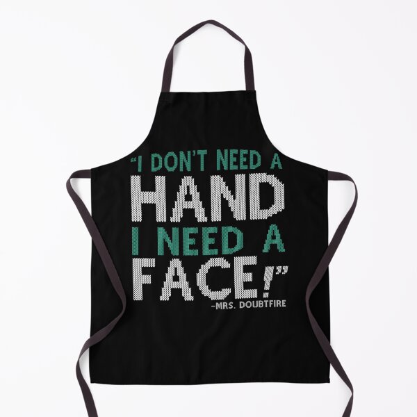 Item preview, I don't need a HAND I need a FACE! -Mrs. Doubtfire designed and sold by Sticker Up.