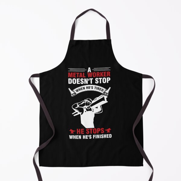 Item preview, A Metal Worker Doesn't Stop When He's Tired designed and sold by Tranquilharris.