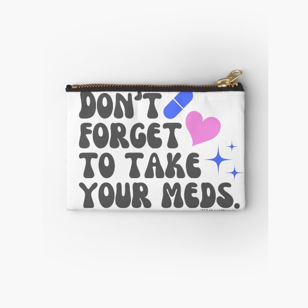 Item preview, Don't forget to take your meds. v3 | lilsboobthangs designed and sold by lilsboobthangs.