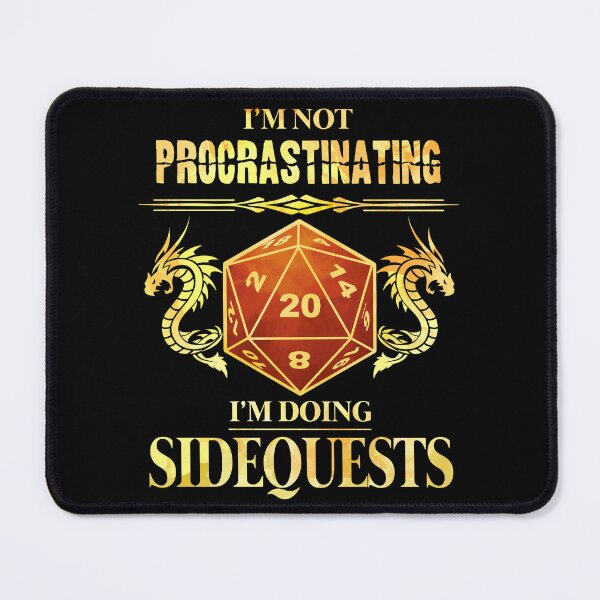 Item preview, I'm Not Procrastinating I'm Doing Sidequests D20 RPG designed and sold by D20Tees.
