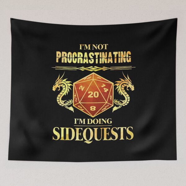 Item preview, I'm Not Procrastinating I'm Doing Sidequests D20 RPG designed and sold by D20Tees.