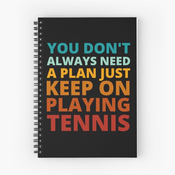 Item preview, You Don't Always Need a Plan Just Keep on Playing Tennis designed and sold by Crafty-Mornings.