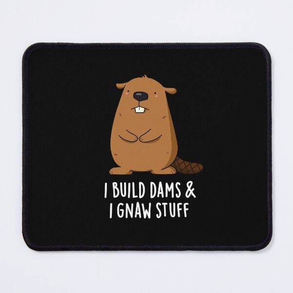 Item preview, I Build Dams And I Gnaw Stuff Funny Beaver Puns (Dark BG) designed and sold by punnybone.