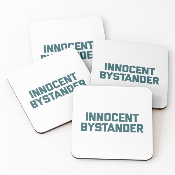 Item preview, Innocent Bystander Funny Saying Sarcastic designed and sold by Earthshaker-art.