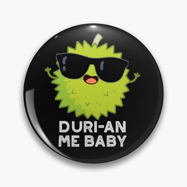 Item preview, Duri-an Me Baby Funny Durian Fruit Puns (Dark BG) designed and sold by punnybone.