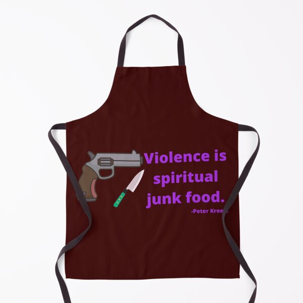 Item preview, 'Violence is spiritual junk food'- Peter Kreeft designed and sold by Rechtop.