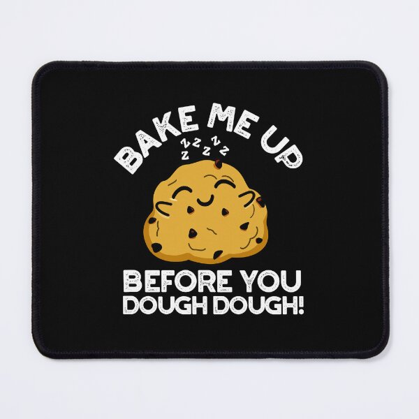 Item preview, Bake Me Up Before You Dough Dough Funny Baking Puns (Dark BG) designed and sold by punnybone.