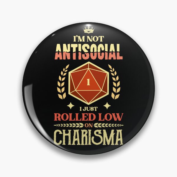 Item preview, I'm Not Antisocial I Just Rolled Low on Charisma designed and sold by D20Tees.
