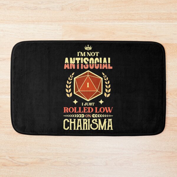 Item preview, I'm Not Antisocial I Just Rolled Low on Charisma designed and sold by D20Tees.