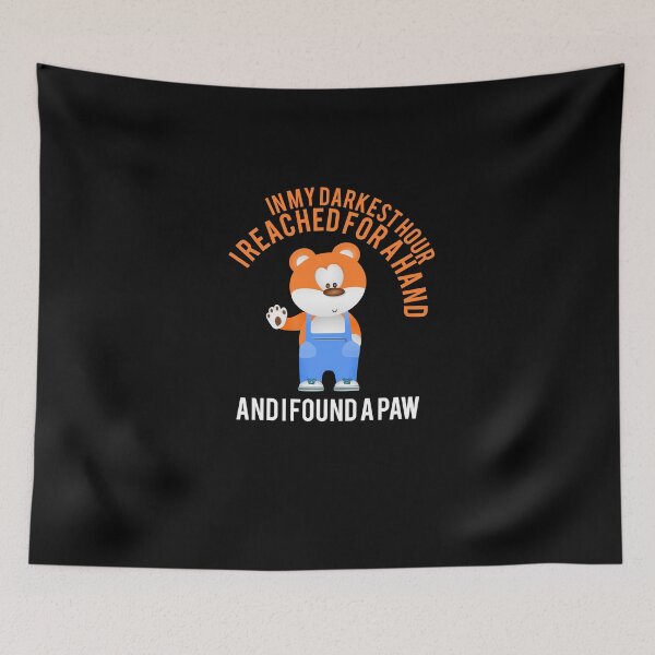 Item preview, In My Darkest Hour I Reached For A Hand And I Found A Paw designed and sold by BeUniqueMe.