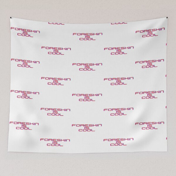 Item preview, Foreskin is cool designed and sold by mollzfahdays.