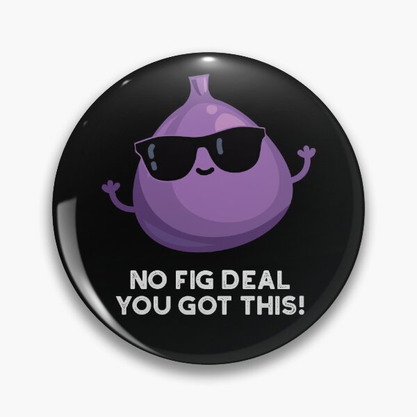 Item preview, No Fig Deal I Got This Funny Fruit Puns (Dark BG) designed and sold by punnybone.