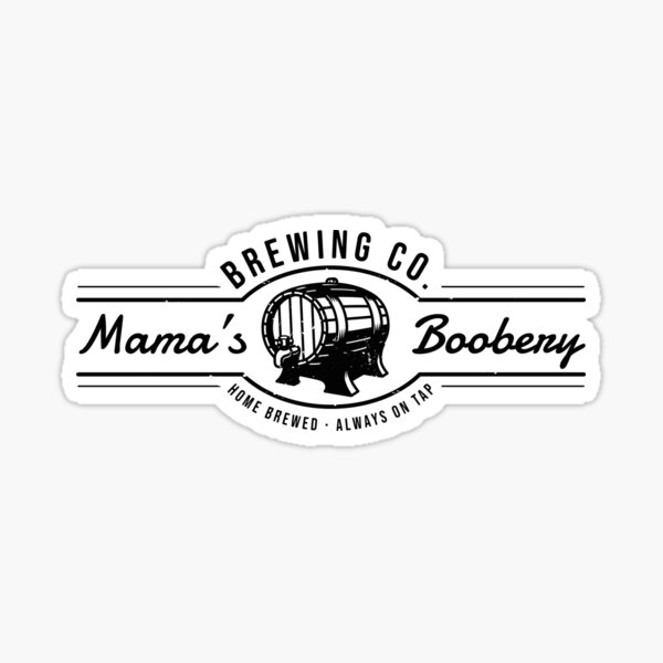 Item preview, Mama's Boobery Always On Tap, Funny Breastfeeding designed and sold by TheReallyNiceStuff.