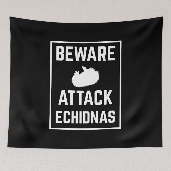 Item preview, BEWARE ATTACK ECHIDNAS designed and sold by jazzydevil.