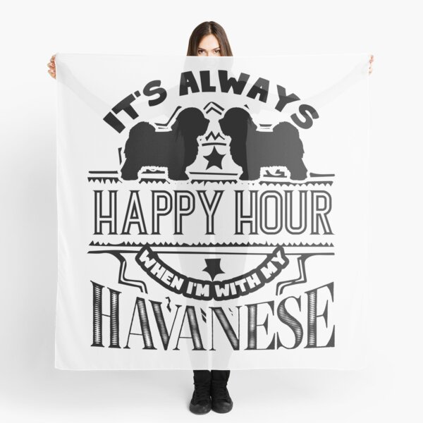 Item preview, It's Always Happy Hour When I'm With My Havanese designed and sold by UnknownArtistt.