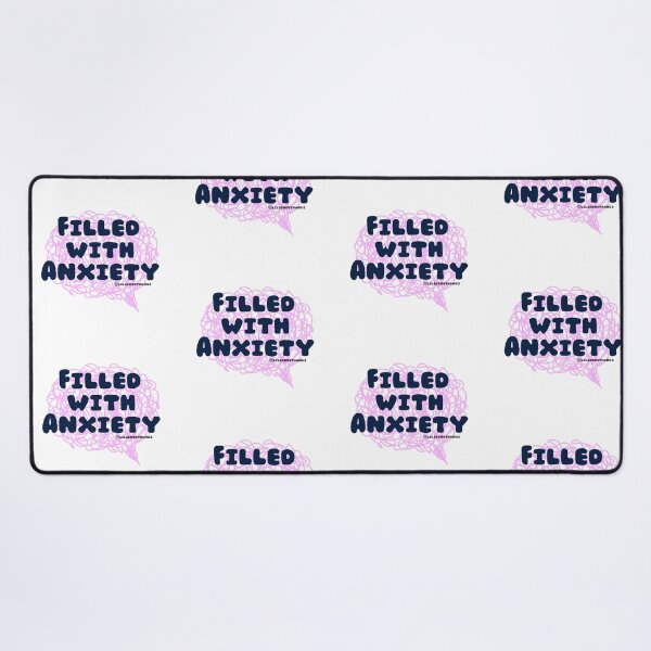 Item preview, Filled with Anxiety. v6 | lilsboobthangs designed and sold by lilsboobthangs.