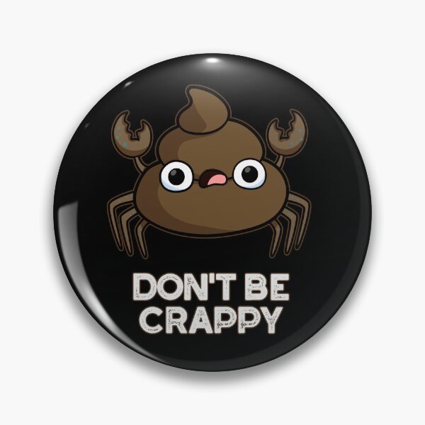 Item preview, Don't Be Crappy Funny Crab Poop Puns (Dark BG) designed and sold by punnybone.