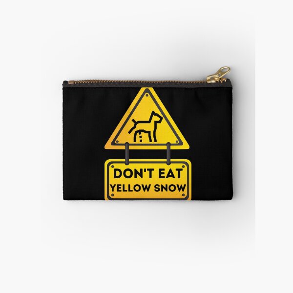 Item preview, Don't Eat Yellow Snow Sign - Funny Quote designed and sold by Georgy09.