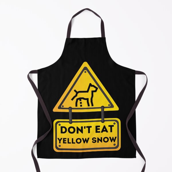 Item preview, Don't Eat Yellow Snow Sign - Funny Quote designed and sold by Georgy09.