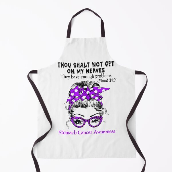 Item preview, Stomach Cancer Awareness - Thou Shalt Not Get On My Nerves they have enough problems designed and sold by Aaron309.