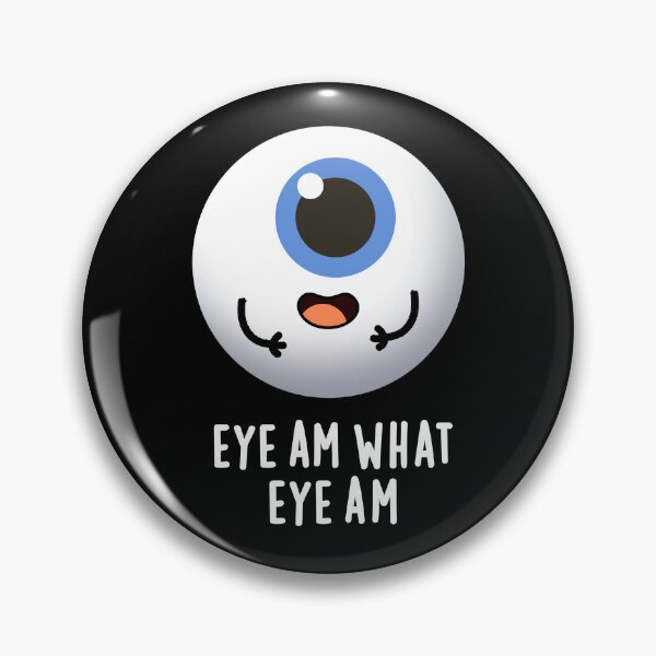 Item preview, Eye Am What Eye Am Funny Eyeball Puns (Dark BG) designed and sold by punnybone.