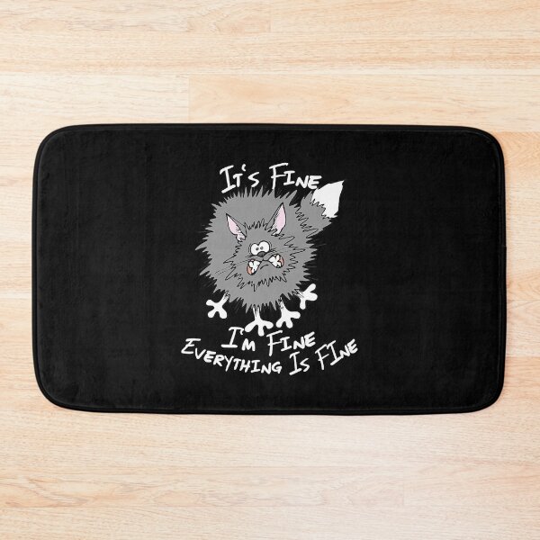 Item preview, Fluffy Cat It's Fine I'm Fine Everything Is Fine Funny Cat designed and sold by Abaddon-art.