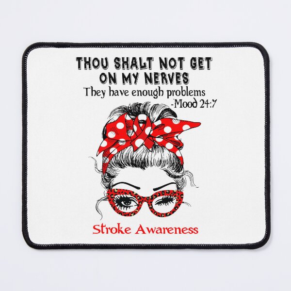 Item preview, Stroke Awareness - Thou Shalt Not Get On My Nerves they have enough problems designed and sold by Aaron309.