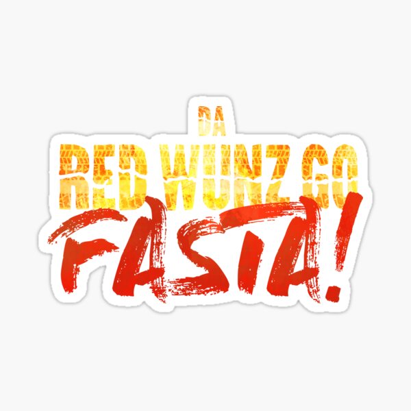 Item preview, Da Red Wunz Go Fasta designed and sold by D20Tees.