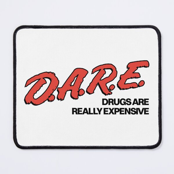 Item preview, DARE - Drugs Are Really Expensive designed and sold by Picket Club.