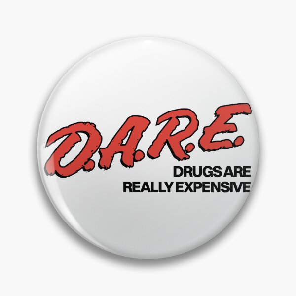 Item preview, DARE - Drugs Are Really Expensive designed and sold by Picket Club.