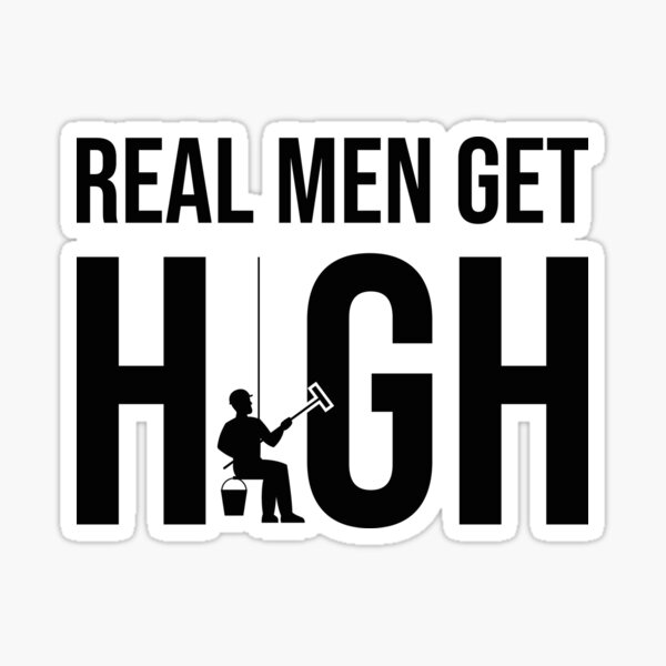 Item preview, Real Men Get High, Skyscraper Window Cleaner designed and sold by TheReallyNiceStuff.