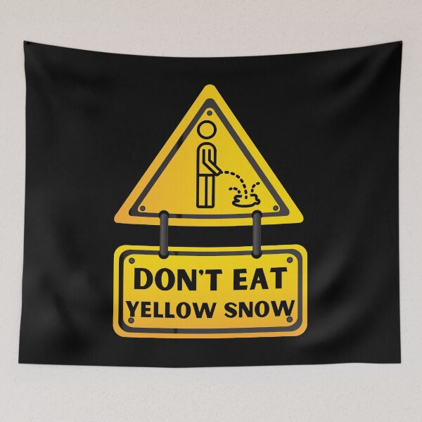 Item preview, Funny Quote - Don't Eat Yellow Snow - Peeing Man designed and sold by Georgy09.