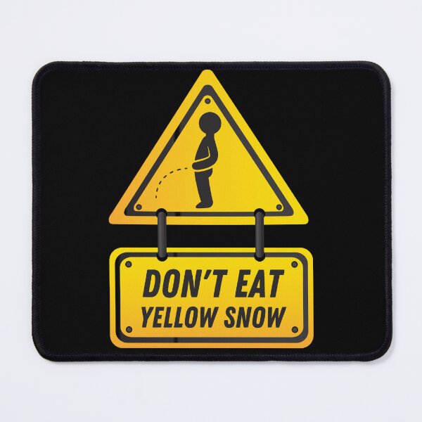Item preview, Funny Quote - Don't Eat Yellow Snow - Sign designed and sold by Georgy09.