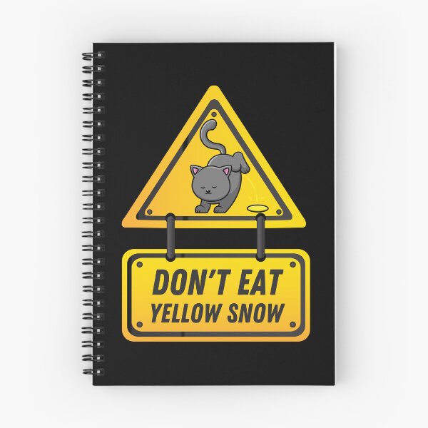 Item preview, Funny Quote - Don't Eat Yellow Snow - Cat Peeing designed and sold by Georgy09.