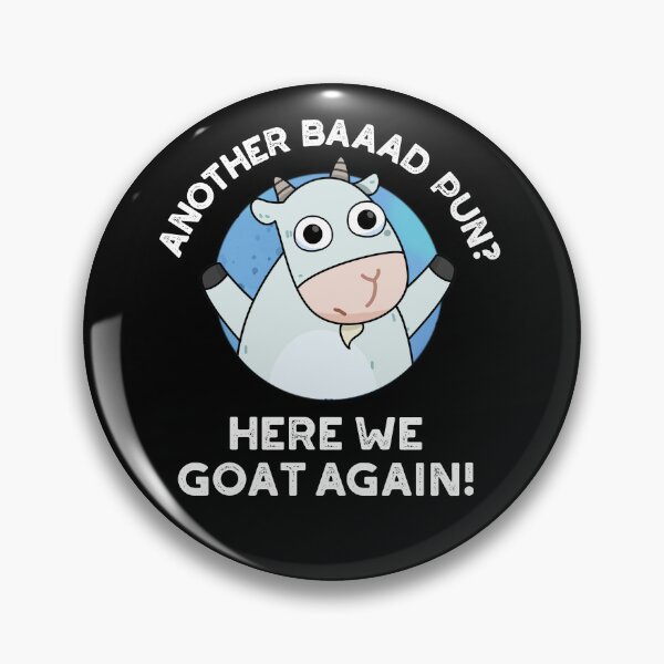 Item preview, Another Baad Pun Here We Goat Again Funny Animal Puns (Dark BG) designed and sold by punnybone.