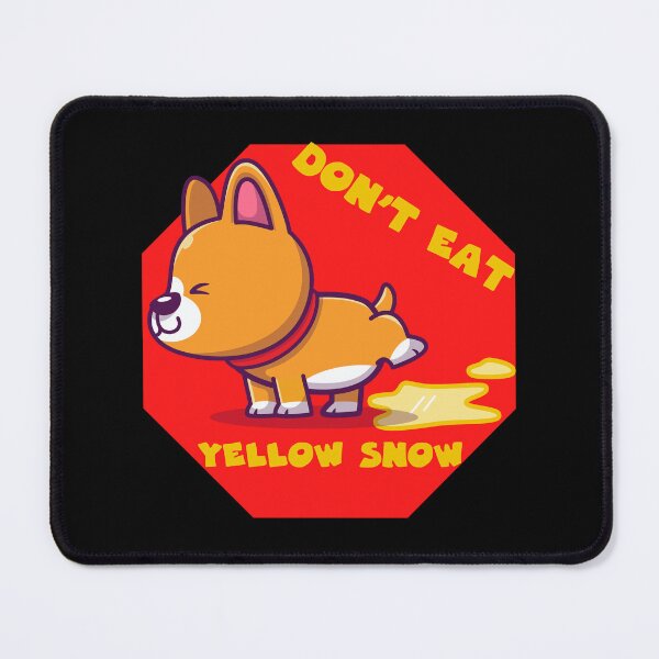 Item preview, Don't Eat Yellow Snow - Cute Corgi Peeing designed and sold by Georgy09.