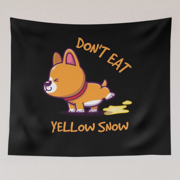 Item preview,  Don't Eat Yellow Snow - Cute Corgi Peeing - Funny Quote designed and sold by Georgy09.