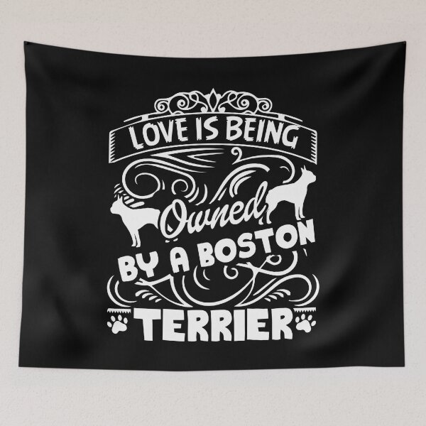 Item preview, Love Is Being Owned By A Boston Terrier designed and sold by UnknownArtistt.