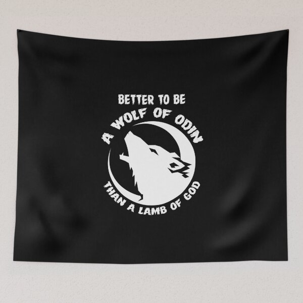 Item preview, Better to be a Wolf of Odin than a Lamb of God designed and sold by BeUniqueMe.