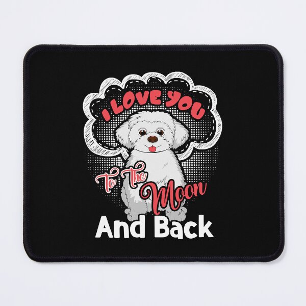 Item preview, Maltese I Love You To The Moon And Back designed and sold by UnknownArtistt.