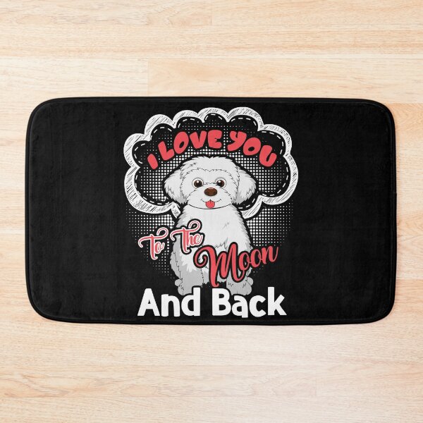 Item preview, Maltese I Love You To The Moon And Back designed and sold by UnknownArtistt.