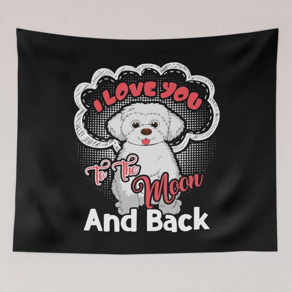 Item preview, Maltese I Love You To The Moon And Back designed and sold by UnknownArtistt.