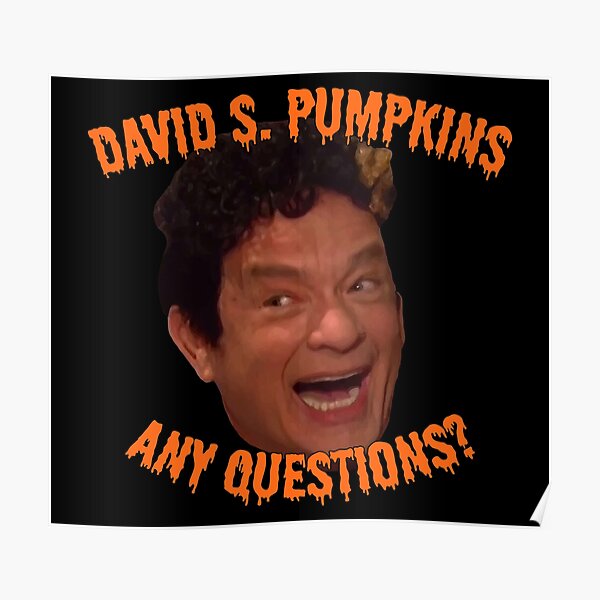 David S. Pumpkins - Any Questions? - Black Poster